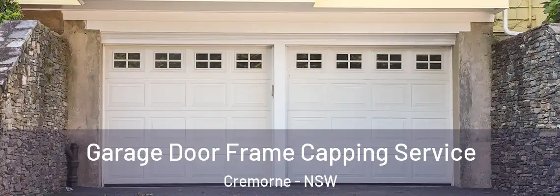  Garage Door Frame Capping Service Cremorne - NSW
