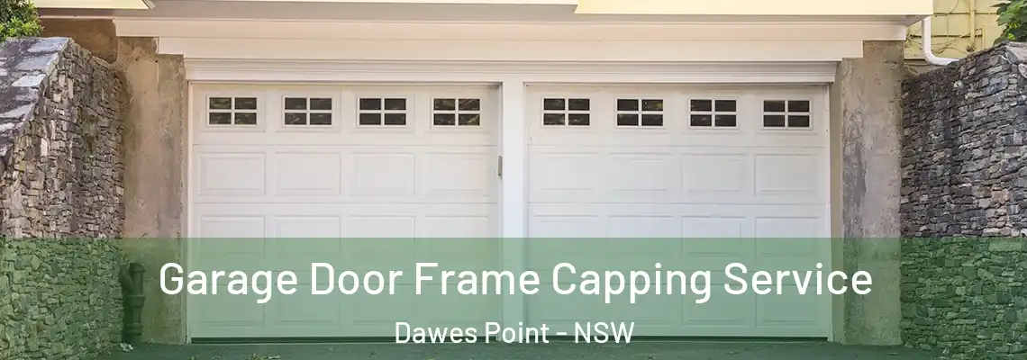  Garage Door Frame Capping Service Dawes Point - NSW