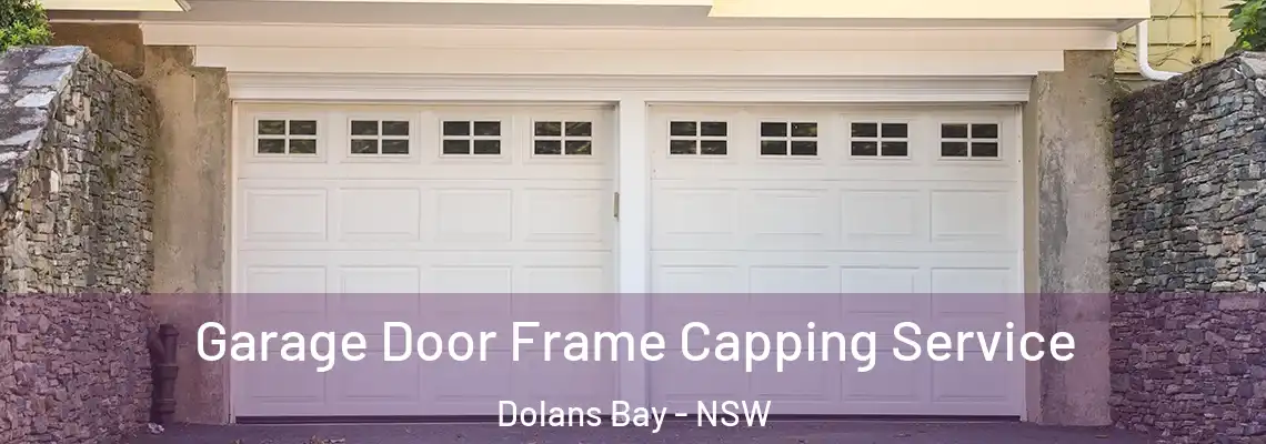  Garage Door Frame Capping Service Dolans Bay - NSW