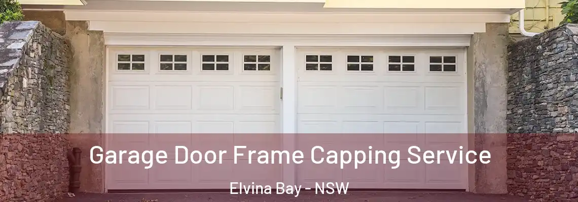  Garage Door Frame Capping Service Elvina Bay - NSW