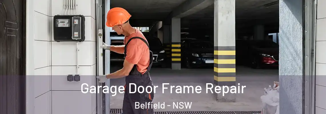  Garage Door Frame Repair Belfield - NSW