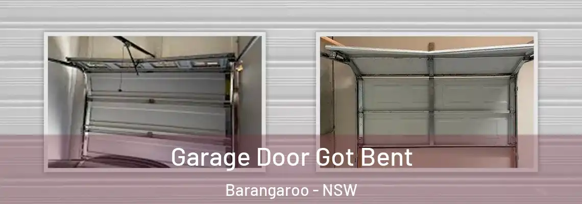  Garage Door Got Bent Barangaroo - NSW