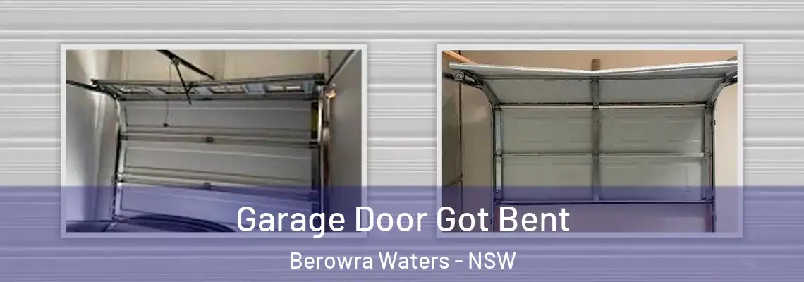  Garage Door Got Bent Berowra Waters - NSW