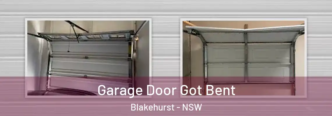  Garage Door Got Bent Blakehurst - NSW