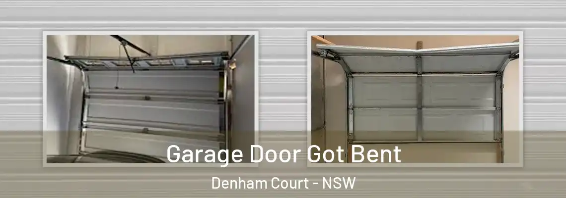  Garage Door Got Bent Denham Court - NSW
