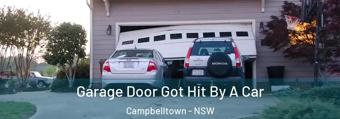  Garage Door Got Hit By A Car Campbelltown - NSW