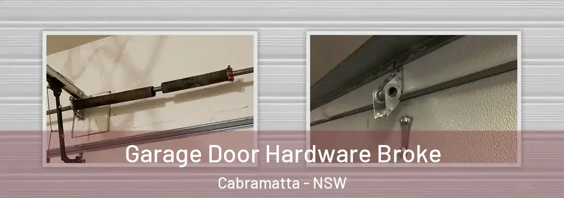  Garage Door Hardware Broke Cabramatta - NSW