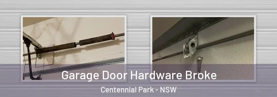  Garage Door Hardware Broke Centennial Park - NSW