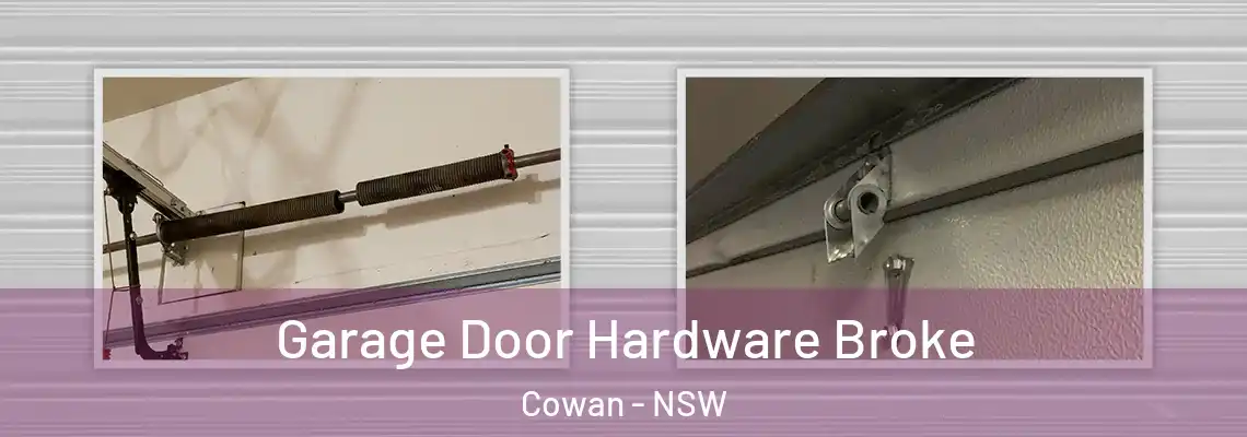  Garage Door Hardware Broke Cowan - NSW