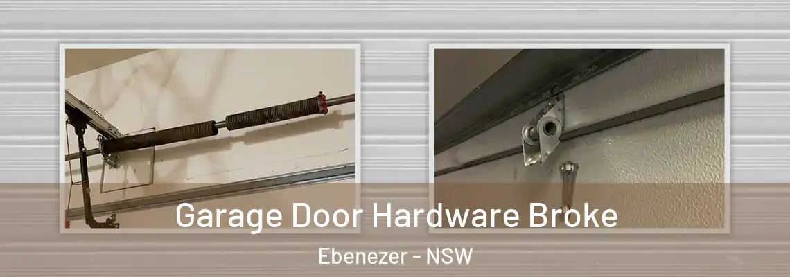  Garage Door Hardware Broke Ebenezer - NSW
