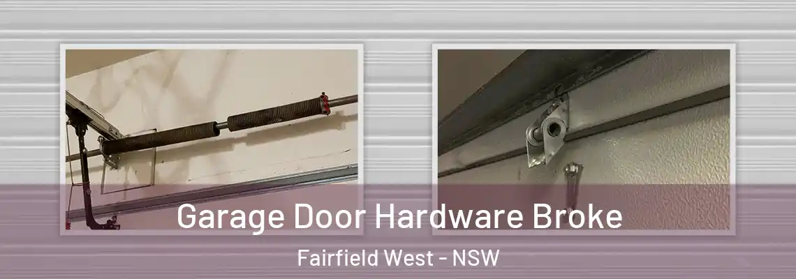  Garage Door Hardware Broke Fairfield West - NSW
