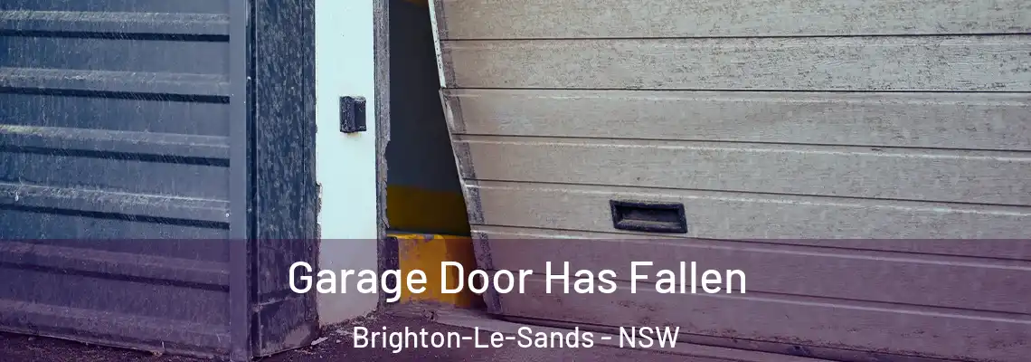  Garage Door Has Fallen Brighton-Le-Sands - NSW