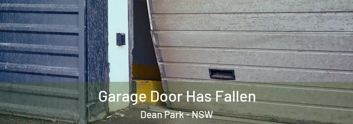  Garage Door Has Fallen Dean Park - NSW