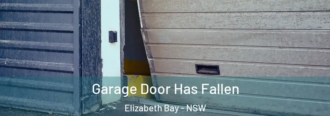  Garage Door Has Fallen Elizabeth Bay - NSW