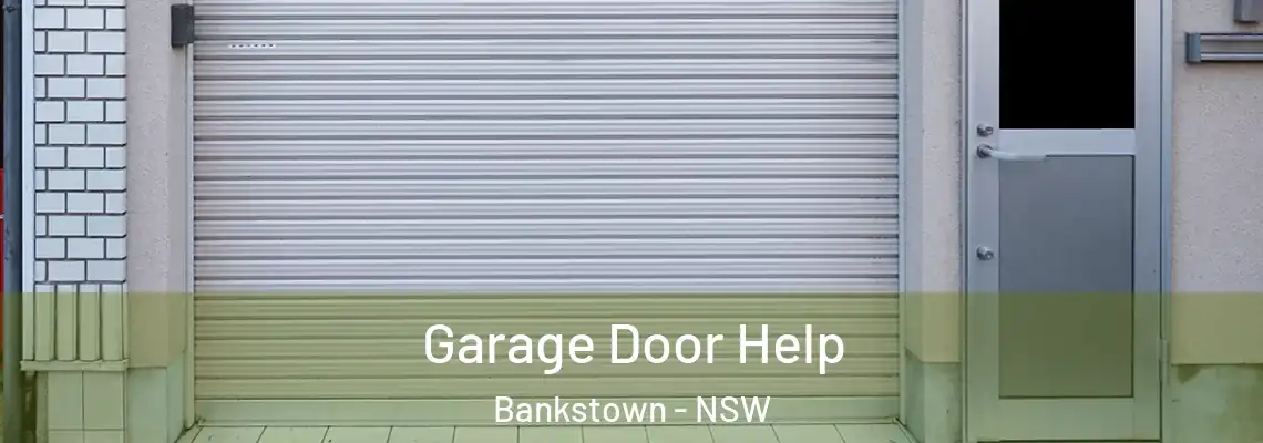  Garage Door Help Bankstown - NSW