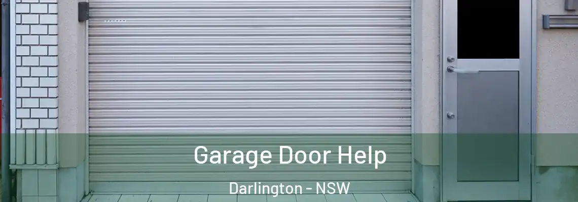  Garage Door Help Darlington - NSW