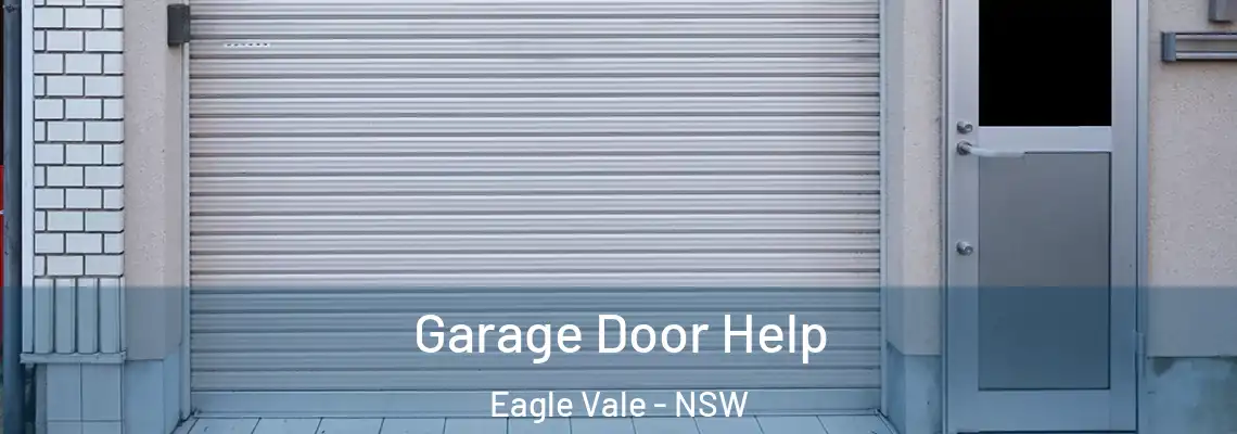  Garage Door Help Eagle Vale - NSW