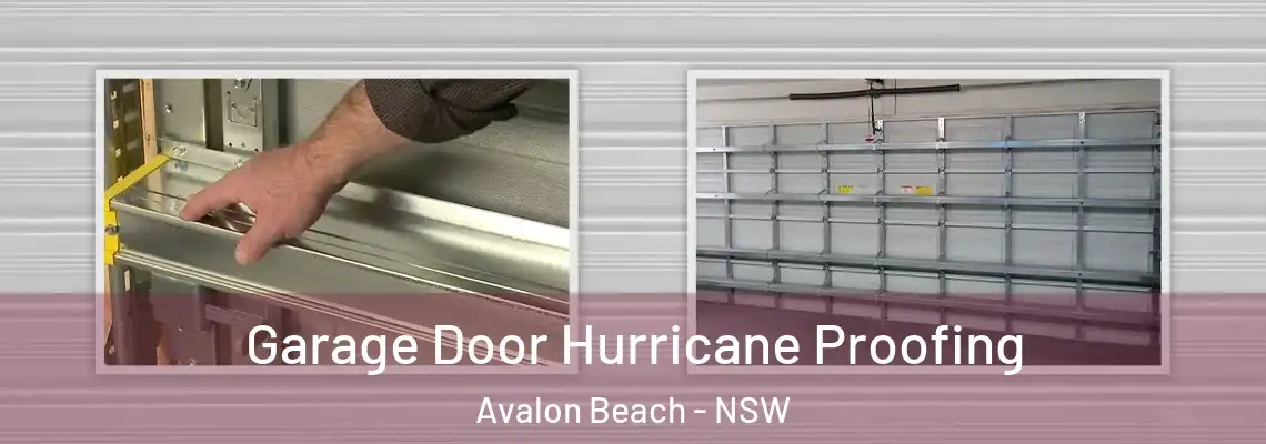  Garage Door Hurricane Proofing Avalon Beach - NSW