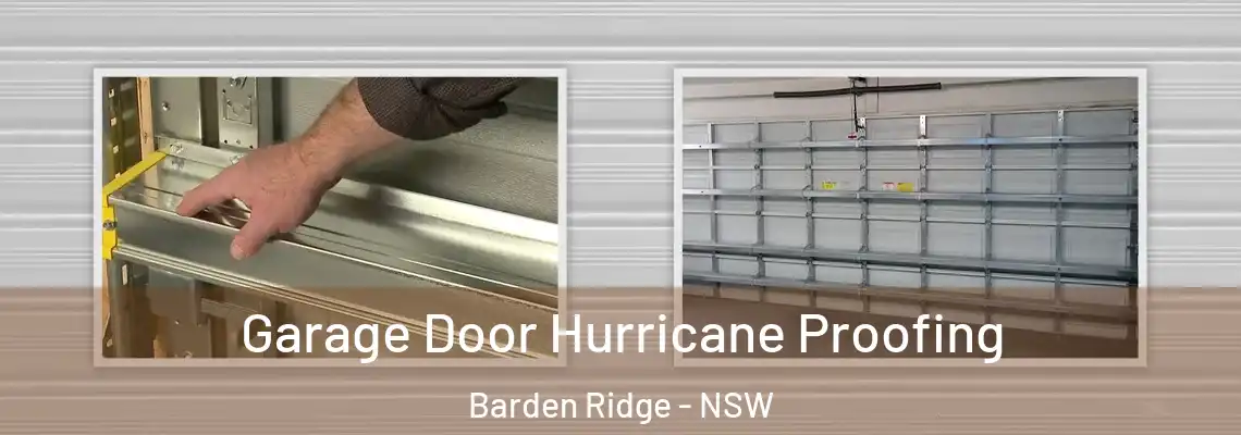  Garage Door Hurricane Proofing Barden Ridge - NSW
