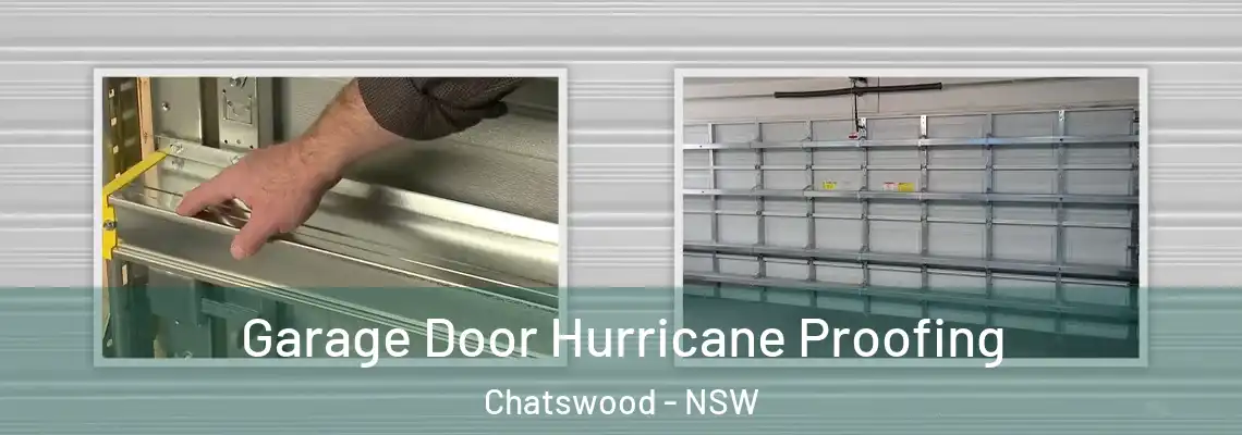  Garage Door Hurricane Proofing Chatswood - NSW