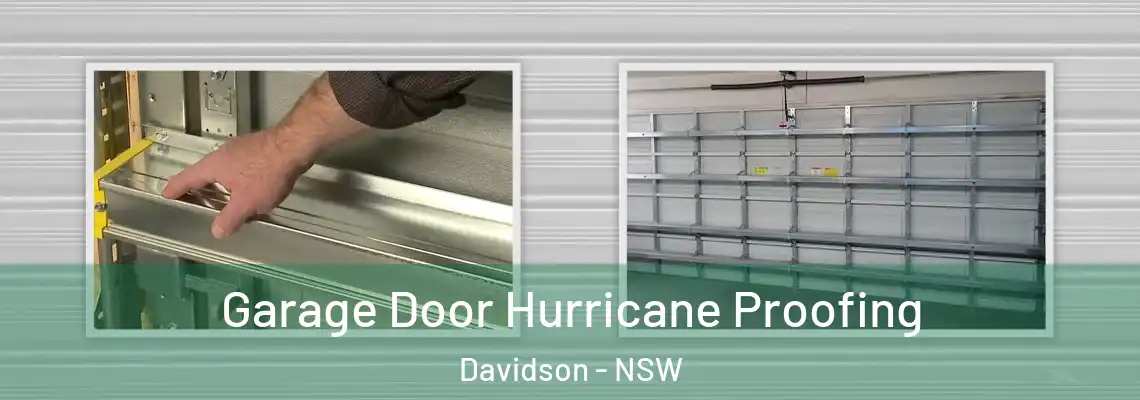  Garage Door Hurricane Proofing Davidson - NSW