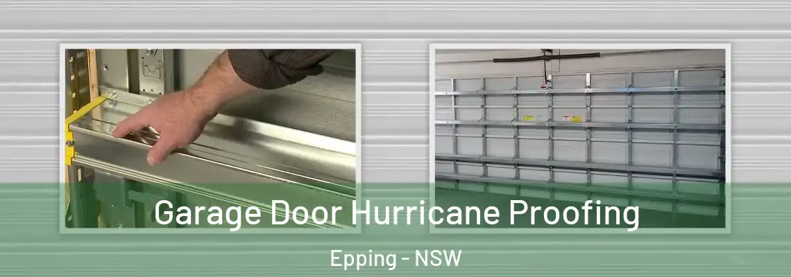  Garage Door Hurricane Proofing Epping - NSW