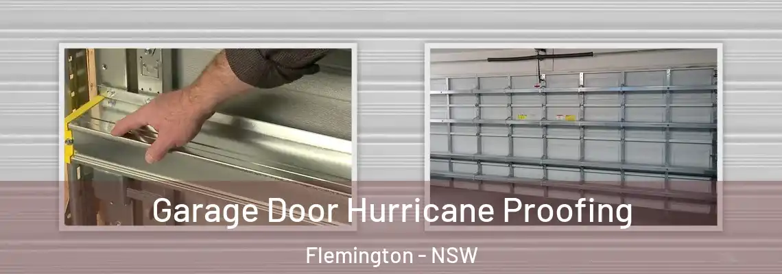 Garage Door Hurricane Proofing Flemington - NSW