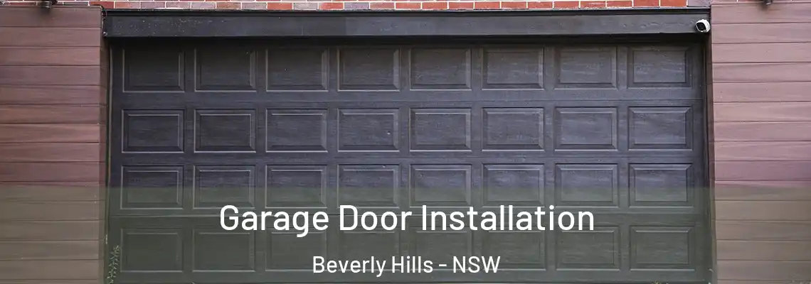  Garage Door Installation Beverly Hills - NSW