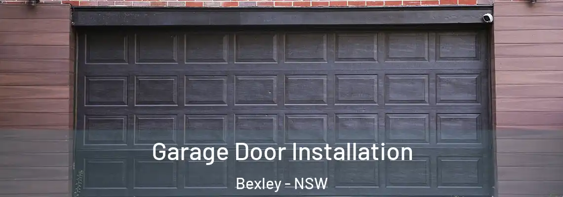  Garage Door Installation Bexley - NSW