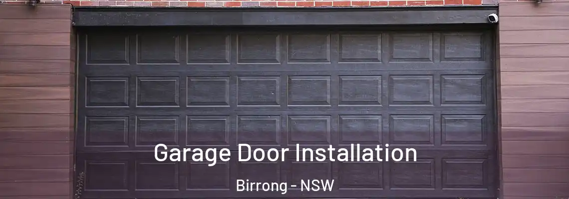  Garage Door Installation Birrong - NSW