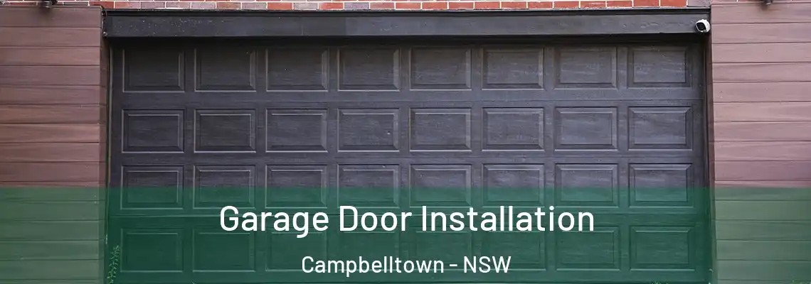  Garage Door Installation Campbelltown - NSW