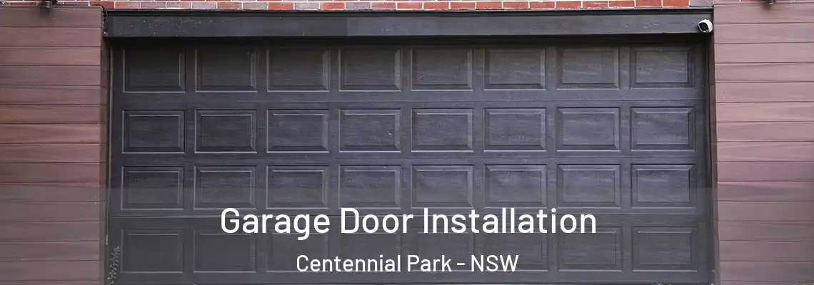  Garage Door Installation Centennial Park - NSW