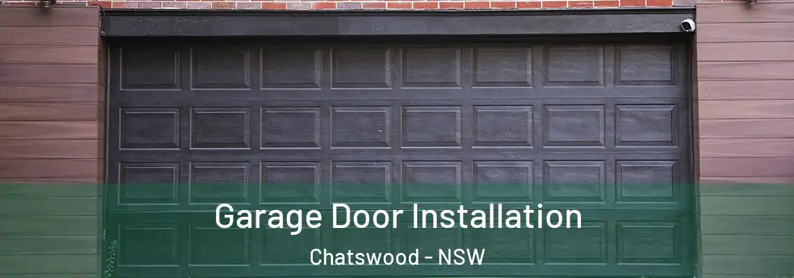  Garage Door Installation Chatswood - NSW