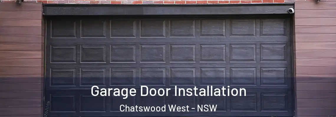  Garage Door Installation Chatswood West - NSW