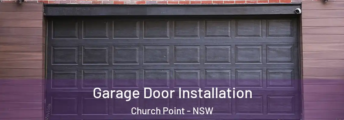  Garage Door Installation Church Point - NSW