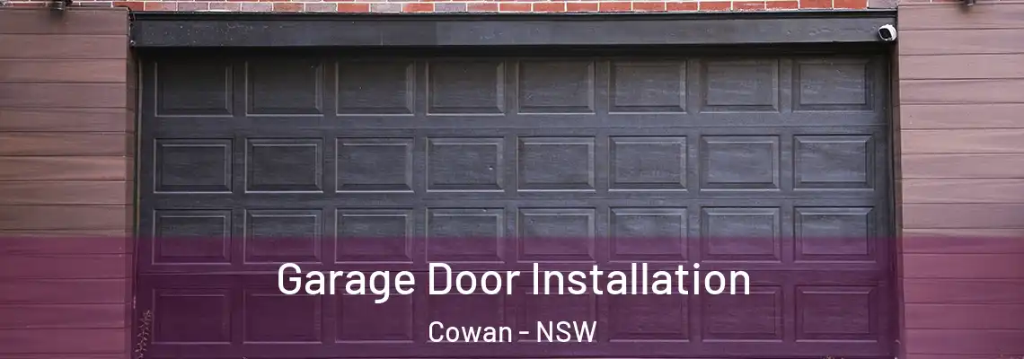  Garage Door Installation Cowan - NSW