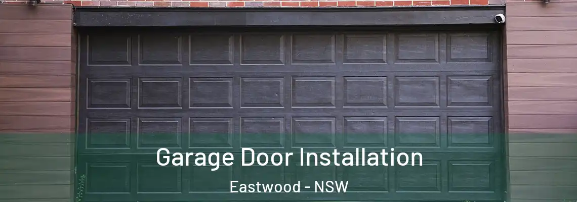  Garage Door Installation Eastwood - NSW