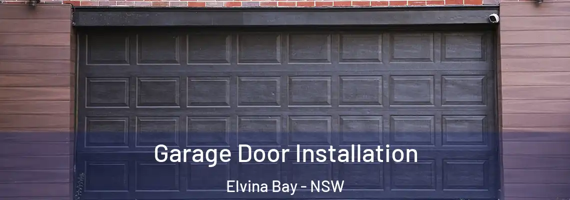  Garage Door Installation Elvina Bay - NSW