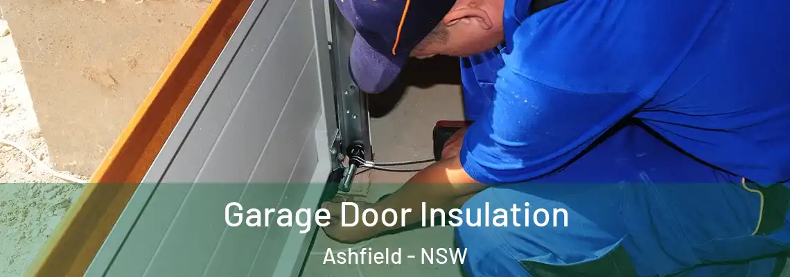  Garage Door Insulation Ashfield - NSW