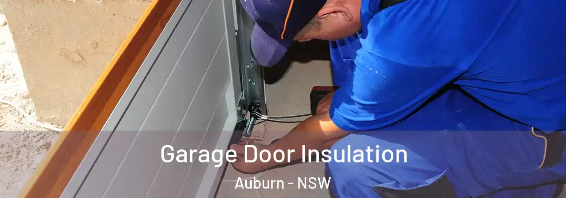  Garage Door Insulation Auburn - NSW