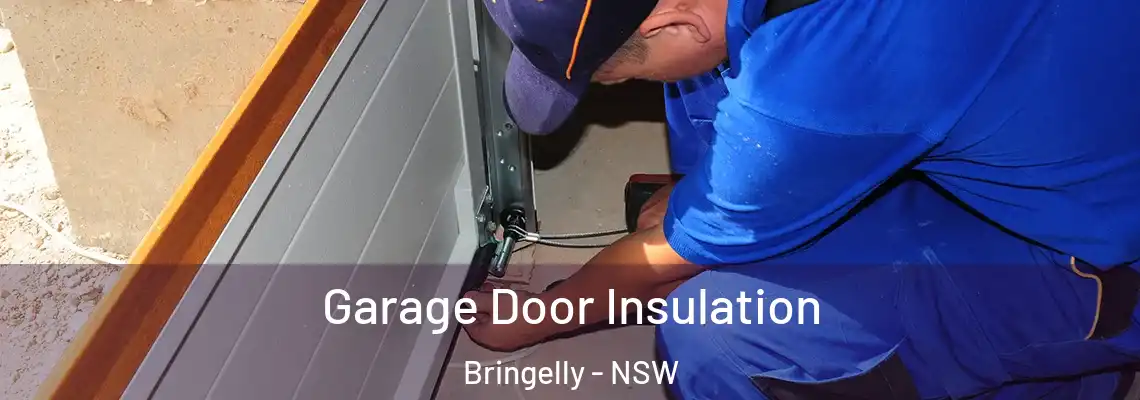 Garage Door Insulation Bringelly - NSW