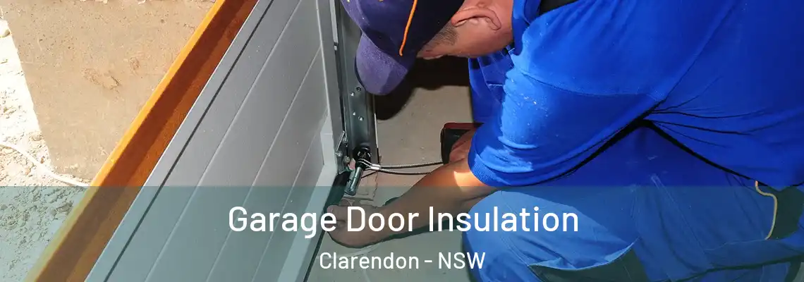  Garage Door Insulation Clarendon - NSW