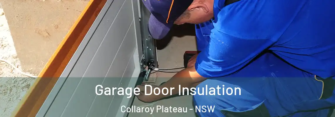  Garage Door Insulation Collaroy Plateau - NSW