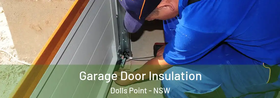  Garage Door Insulation Dolls Point - NSW