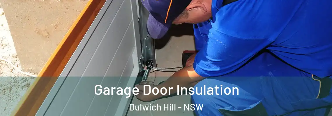  Garage Door Insulation Dulwich Hill - NSW