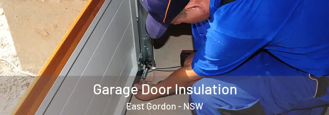 Garage Door Insulation East Gordon - NSW