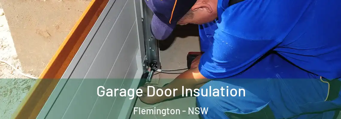  Garage Door Insulation Flemington - NSW