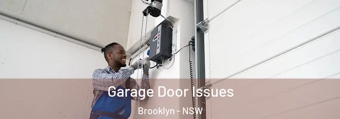  Garage Door Issues Brooklyn - NSW