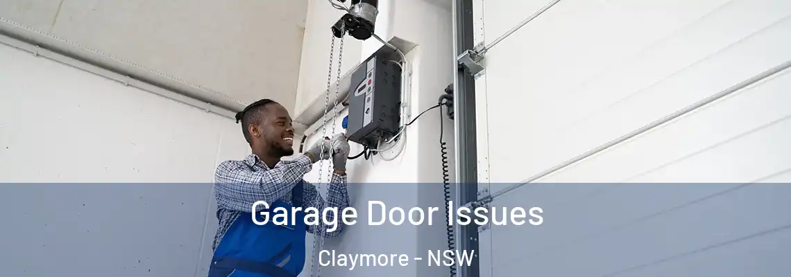  Garage Door Issues Claymore - NSW