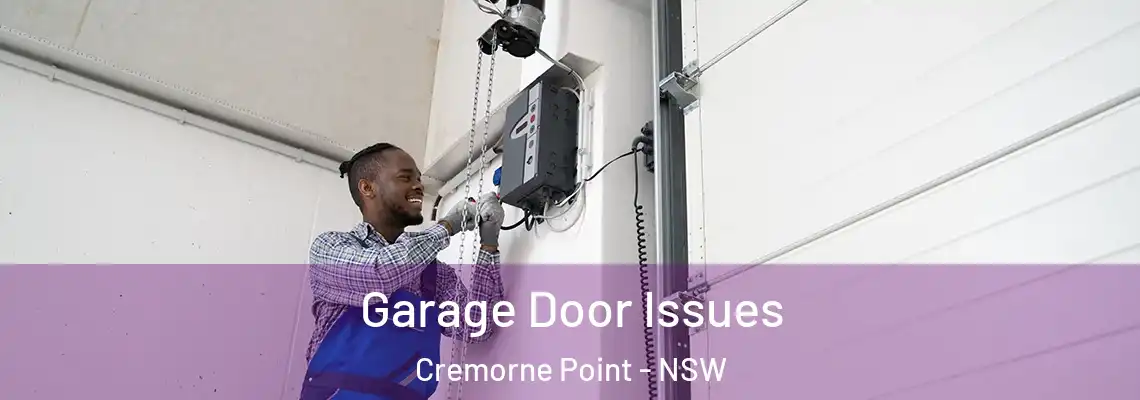  Garage Door Issues Cremorne Point - NSW